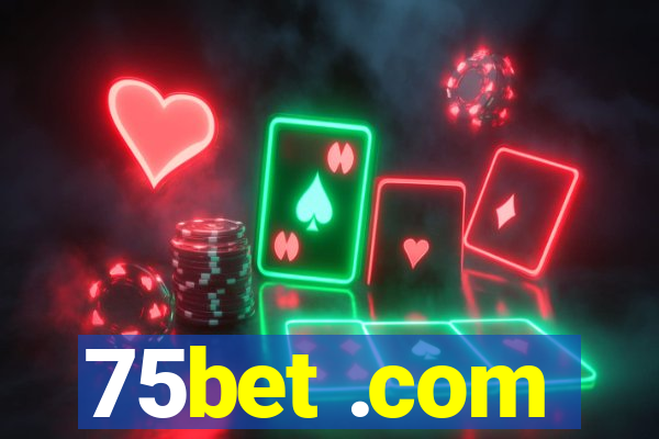 75bet .com